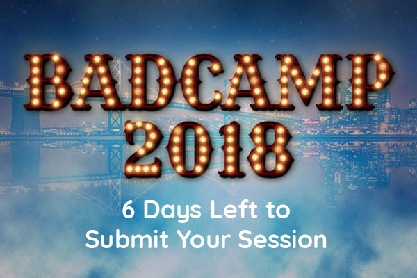 6 Days Left to Submit Your Session